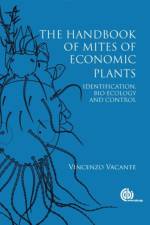 Handbook of Mites of Economic Plants, The af Vincenzo (Mediterranean University Vacante