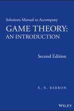 Solutions Manual to Accompany Game Theory af E. N. (Loyola University Chicago) Barron