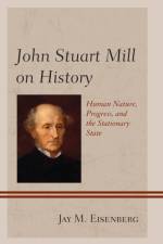 John Stuart Mill on History af Jay M. Eisenberg
