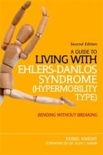 A Guide to Living with Ehlers-Danlos Syndrome (Hypermobility Type) af Isobel Knight