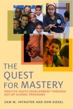 The Quest for Mastery af Sam M. Intrator