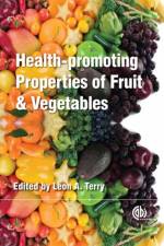 Health-promoting Properties of Fruit and Vegetables af Leon Terry