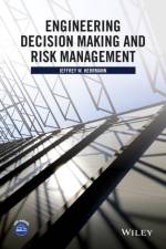Engineering Decision Making and Risk Management af Jeffrey W. (University of Maryland) Herrmann