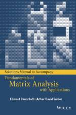 Solutions Manual to accompany Fundamentals of Matrix Analysis with Applications af Edward Barry Saff