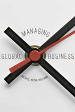 Managing Global Business af Michael (University of Greenwich Business School) Wynn-Williams