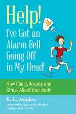 Help! I've Got an Alarm Bell Going Off in My Head! af K.L. Aspden