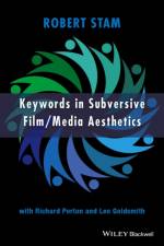 Keywords in Subversive Film / Media Aesthetics af Robert (New York University Stam