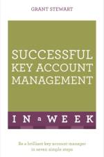 Successful Key Account Management In A Week af Grant Stewart