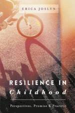 Resilience in Childhood af Erica Joslyn