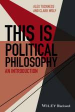 This Is Political Philosophy af Alex (Iowa State University Tuckness