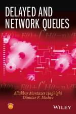 Delayed and Network Queues af Aliakbar Montazer Haghighi