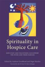 Spirituality in Hospice Care af EDITORS  GOODHEAD AN