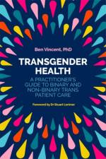 Transgender Health af Ben Vincent