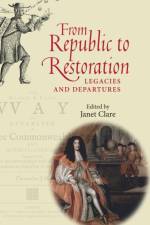 From Republic to Restoration af Janet (University of Hull) Clare