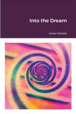 Into the Dream af Andie Kirkdale