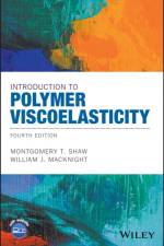 Introduction to Polymer Viscoelasticity af Montgomery T. (University of Connecticut) Shaw