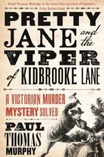 Pretty Jane and the Viper of Kidbrooke Lane af Paul Thomas Murphy