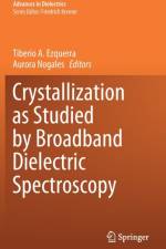 Crystallization as Studied by Broadband Dielectric Spectroscopy