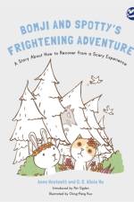 Bomji and Spotty's Frightening Adventure af Anne Westcott