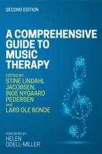 A Comprehensive Guide to Music Therapy, 2nd Edition af NYGARD PEDERSEN  ING