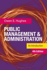Public Management and Administration af Owen E. (Faculty of Business and Economics Hughes