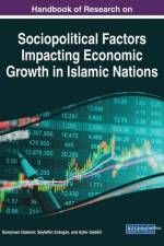 Handbook of Research on Sociopolitical Factors Impacting Economic Growth in Islamic Nations