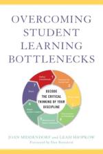 Overcoming Student Learning Bottlenecks af Joan Middendorf