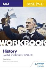 AQA GCSE (9-1) History Workbook: Conflict and Tension, 1918-1939 af Kate Harker