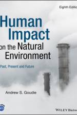 Human Impact on the Natural Environment af Andrew S. (University of Oxford Goudie