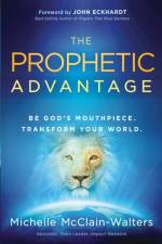 The Prophetic Advantage af Michelle McClain-Walters