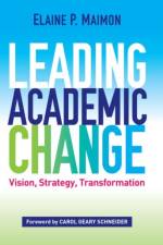 Leading Academic Change af Elaine P. Maimon