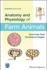 Anatomy and Physiology of Farm Animals af Anna Dee Fails