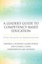 A Leader's Guide to Competency-Based Education af Laurie Dodge