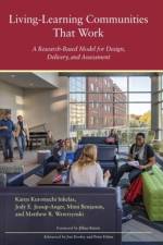 Living-Learning Communities That Work af Karen Kurotsuchi Inkelas