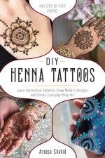 Diy Henna Tattoos af Aroosa Shahid