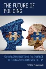 The Future of Policing af Scott A. Cunningham