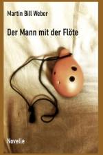 Der Mann mit der Floete af Martin Weber