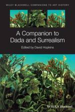 A Companion to Dada and Surrealism af D Hopkins