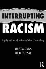 Interrupting Racism af Rebecca Atkins