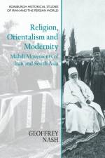 Religion, Orientalism and Modernity af Geoffrey Nash