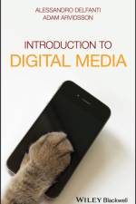 Introduction to Digital Media af Alessandro Delfanti