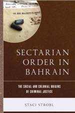 Sectarian Order in Bahrain af Staci Strobl