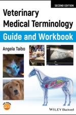 Veterinary Medical Terminology Guide and Workbook af Angela (Bel-rea Institute of Animal Technology Taibo
