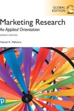 Marketing Research: An Applied Orientation, Global Edition af Naresh Malhotra