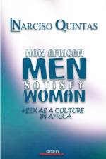 HOW AFRICAN MEN SATISFY WOMAN - Narciso Quintas af Narciso Quintas