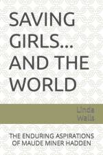 Saving Girls ... and the World af Linda Walls