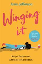 Winging It af Anna Jefferson