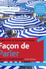 Facon de Parler 1 French Beginner's course 6th edition af Angela Aries