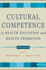 Cultural Competence in Health Education and Health Promotion af RR Luquis