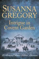 Intrigue in Covent Garden af Susanna Gregory